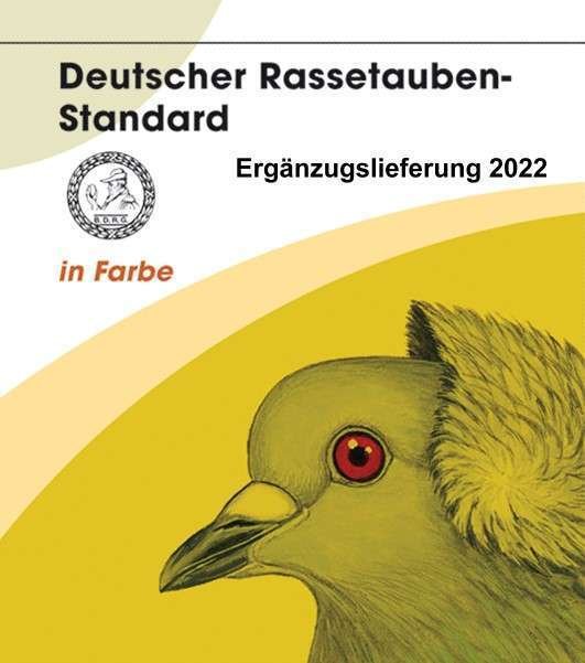 Ergänzung 2022 zum Deutschen Rassetauben-Standard in Farbe